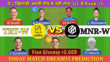 TRT W vs MNR W Dream11 Prediction | The Hundred Women Fantasy Prediction | TRT vs MNR Playing 11