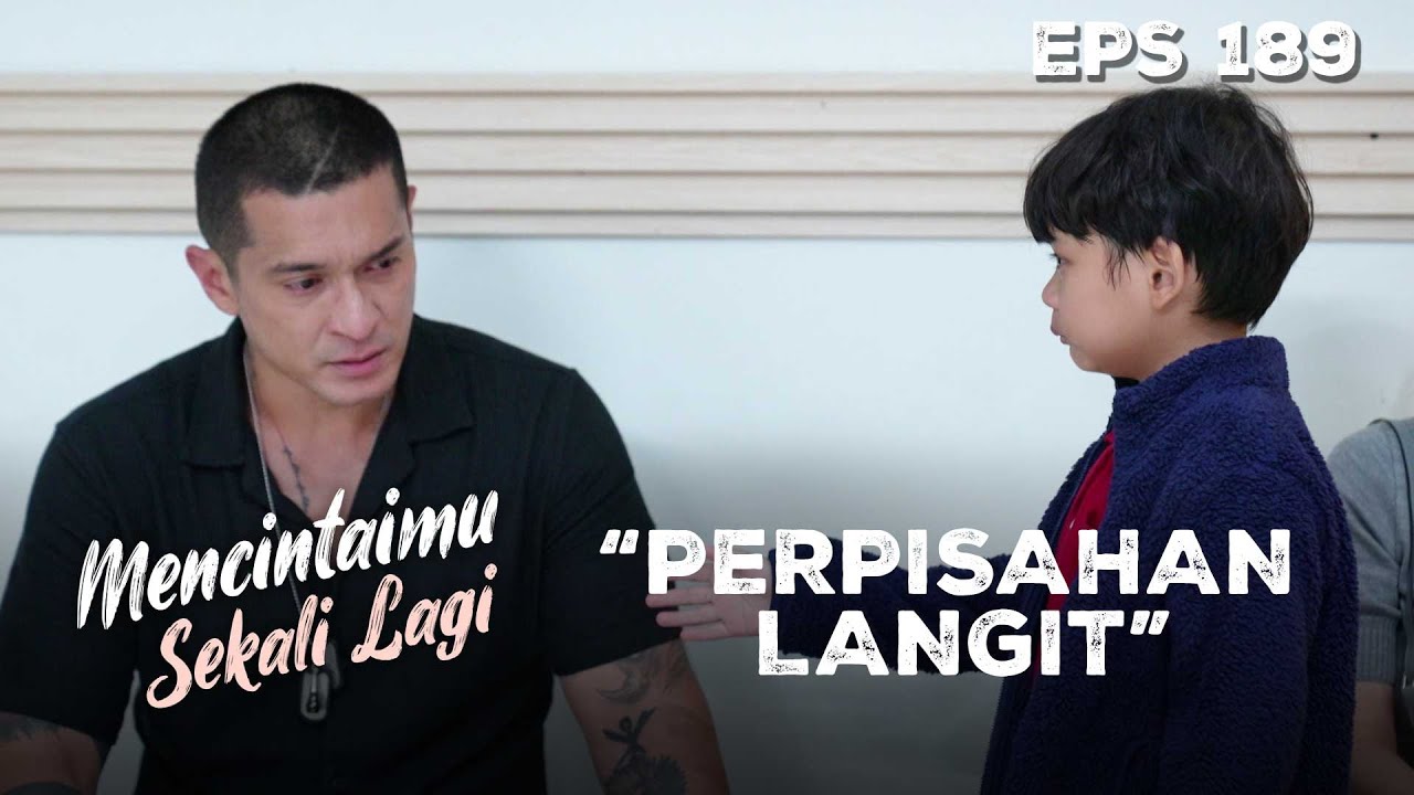 Perpisahaan Emil Dengan Langit | MENCINTAIMU SEKALI LAGI | Eps 189 Part 2