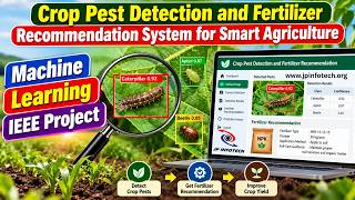 Full Crop Pest Detection and Fertilizer Recommendation System for Smart Agriculture | Machine Learning Guide