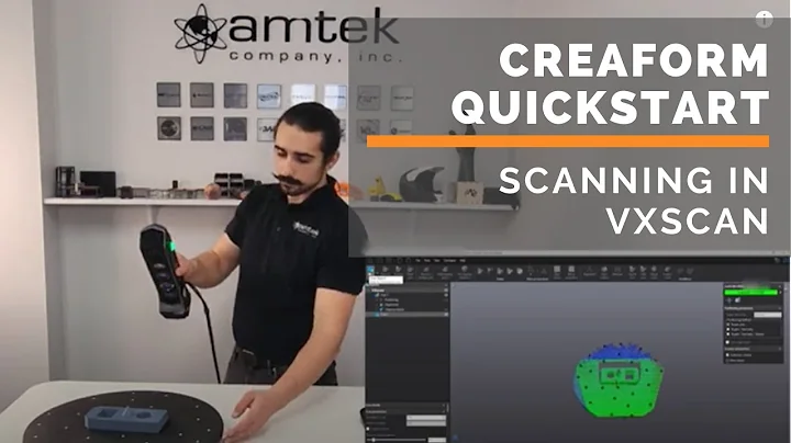Creaform Quick Start Series - Part 1 - Scanning in VXScan