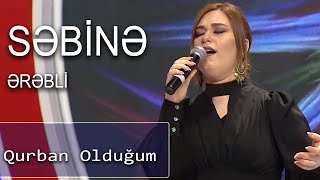 Səbinə Ərəbli - Qurban Olduğum (7 Canlı)