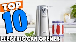 Top 10 Best electric can openers Review In 2025 Top 10 Best electric can openers Review In 2025