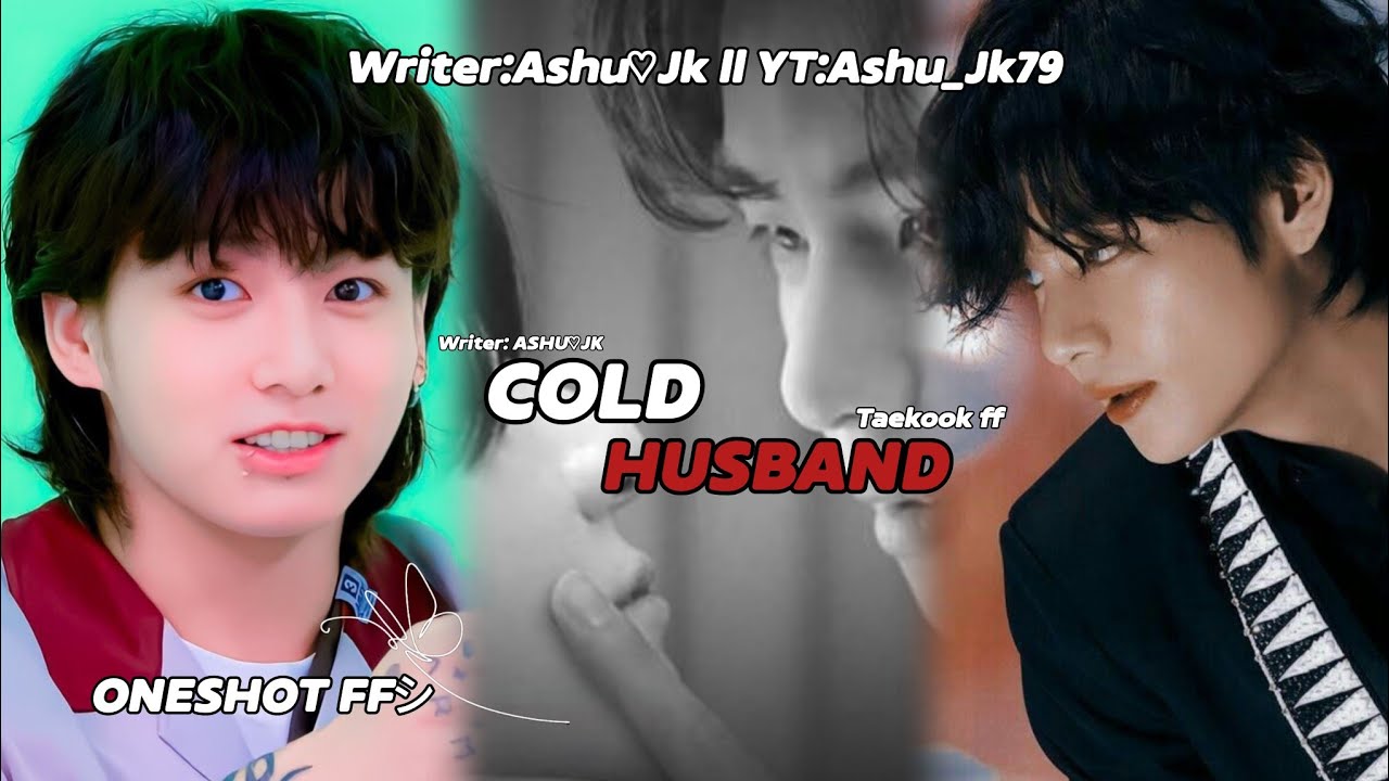 𝐂𝐨𝐥𝐝 𝐡𝐮𝐬𝐛𝐚𝐧𝐝❤️✨ 𝐥𝐥 𝐨𝐧𝐞𝐬𝐡𝐨𝐭 𝐟𝐟 𝐥𝐥 𝐭𝐚𝐞𝐤𝐨𝐨𝐤 𝐮𝐫𝐝𝐮 𝐟𝐟 𝐥𝐥 #taekookff #taekooklovestory #𝐭𝐚𝐞𝐤𝐨𝐨𝐤𝐟𝐟𝐢𝐧𝐮𝐫𝐝𝐮