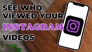 How To See Who Viewed My Instagram Video? screenshot 5