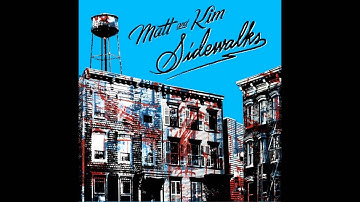 1. Matt and Kim - Block After Block (Sidewalks)