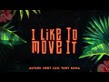 Alfons - I like to move it (ft Mert Can &amp; Tony Koma)