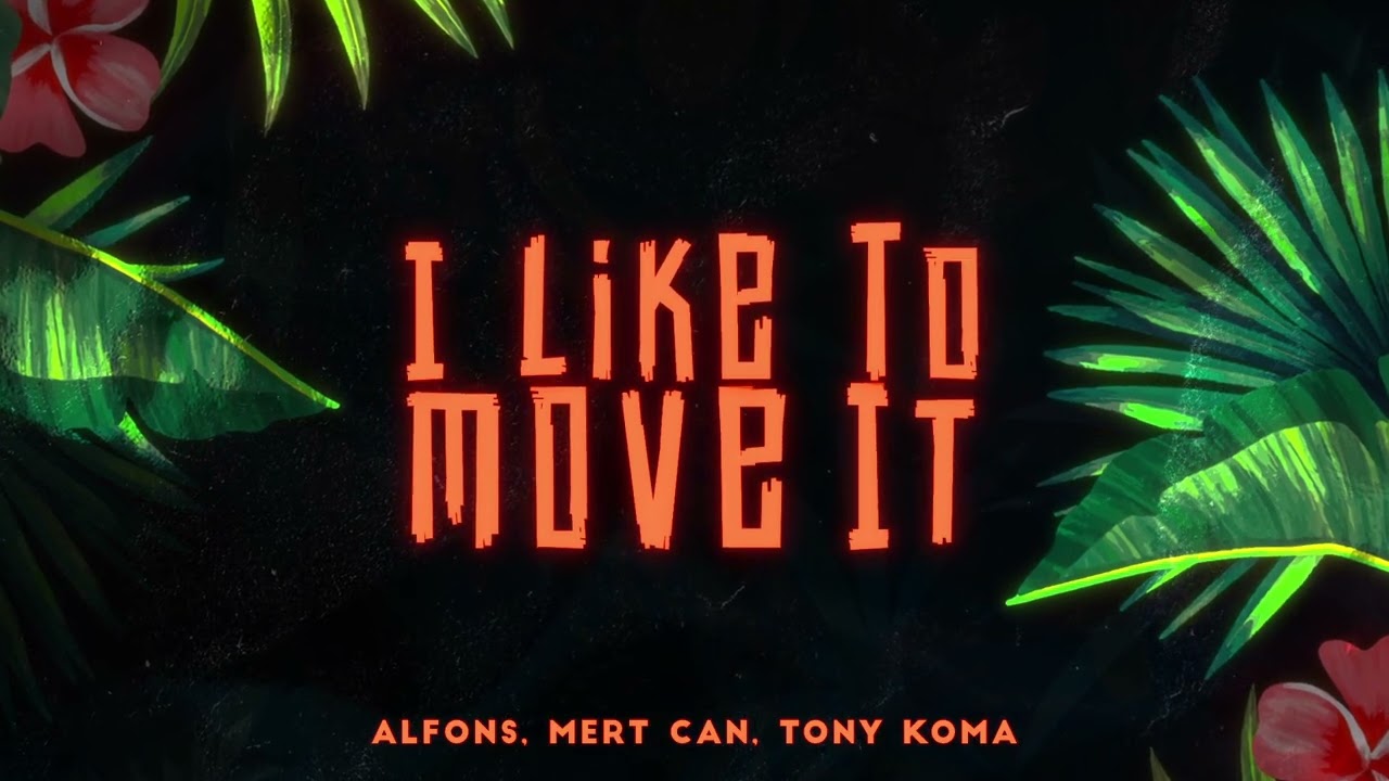 Watch Alfons - I like to move it (ft Mert Can & Tony Koma) on YouTube Watch Alfons - I like to move it (ft Mert Can & Tony Koma) on YouTube