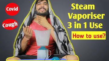 Steam Vaporizer - Nose Steamer and  Facial Sauna 3 In 1 Steam Inhaler | How to Use Steam Vaporizer✅✅
