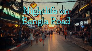 Nightlife on Bangla Road - The Place To Be For Party!