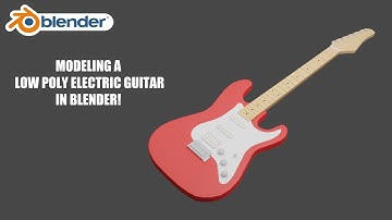 Blender Modeling - Low Poly Electric Guitar - Timelapse