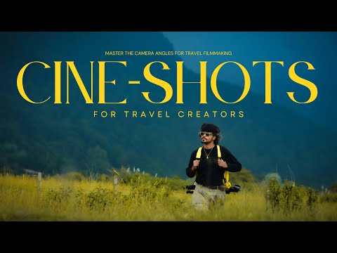 Cinematic Trails | Master These 20 Camera Angles for Cinematic Travel Videos