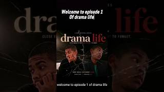 episode 1 of #dramalife