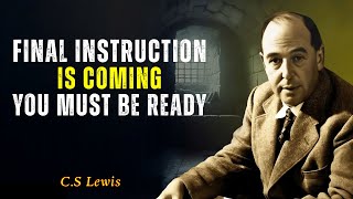 C.S Lewis Sermons | God’s Final Instruction Before the Shift — Get Ready to Move