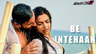 Be Intehaan - Song Video | Race 2 I Saif Ali Khan & Deepika Padukone | Atif & Sunidhi | Pritam Thumb