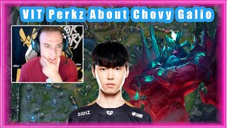 VIT Perkz About Chovy Galio