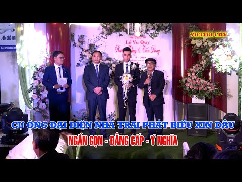 Video Cụ ông đại diện nhà trai phát biểu xin dâu ngắn gọn,... - youtube