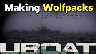 Best Way To Spawn Wolfpacks in UBOAT | Alternate History Gaming!