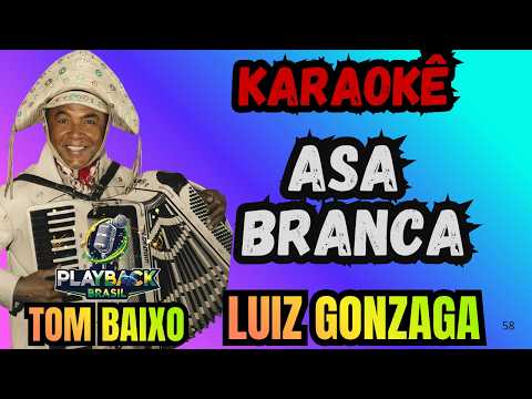 Video thumbnail for KARAOKÊ - ASA BRANCA - LUIZ GONZAGA - TOM BAIXO