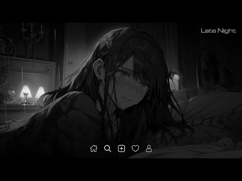 Save Your Tears, Let Her Go ... - Slowed sad songs playlist - Sad songs that make you cry #latenight