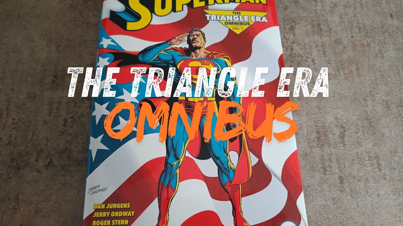 Superman The Triangle Era Omnibus YouTube