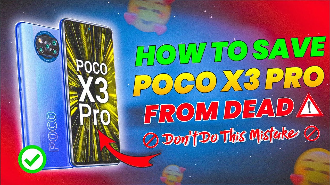 How To Save Poco X3 Pro From Dead | Best Tips For Poco X3 Pro Dead Problem Solution