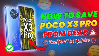 How To Save Poco X3 Pro From Dead | Best Tips For Poco X3 Pro Dead Problem Solution