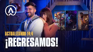 Actualizando LoL 14.4: ¡Estamos de regreso! | League of Legends