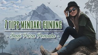 Pahami 7 Tips Mendaki Gunung Bagi Pemula No 7 Wajib Dilakuin