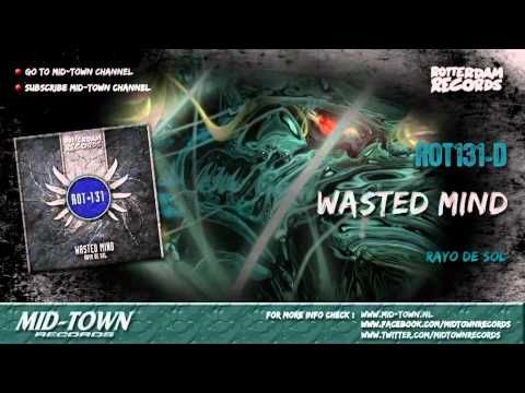 Wasted Mind - Rayo De Sol