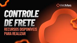 Controle de Frete - Como fazer? WebMais Sistemas
