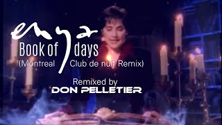 Enya - Book of days (Montreal Club de nuit Remix) - Remixed by Don Pelletier