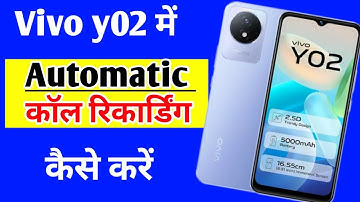 Vivo y02 me call recording kaise kare | how to enable call recording in Vivo y02