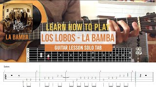 La Bamba - Los Lobos & Gipsy Kings Guitar Lesson Tab