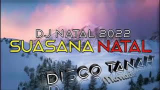 Dj natal 2022_suasana natal (versi disco tanah dj yarbes)