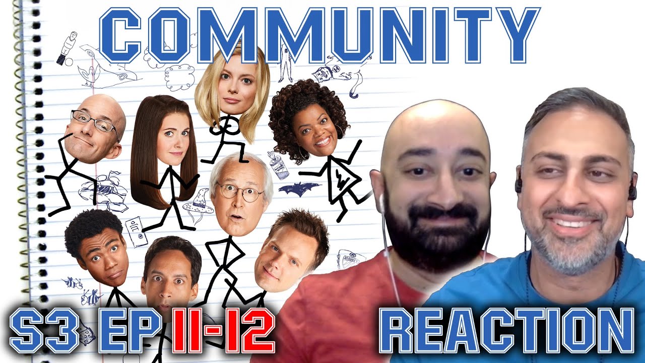 Community - S3 Ep 11 & 12 - REACTION - First Time Watching