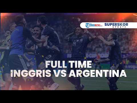 FULL TIME: Inggris VS Argentina, Tim Tango Comeback di Menit Akhir, Enzo dan Lautaro Buat Skor 1-2
