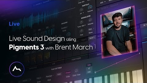 Live Sound Design using Pigments 3 with Brent March
