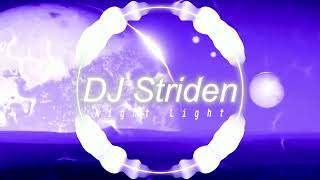 Dj Striden  Night Light techno Dream Trance