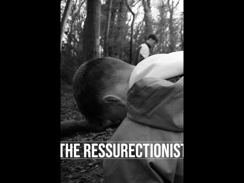 The Ressurectionist