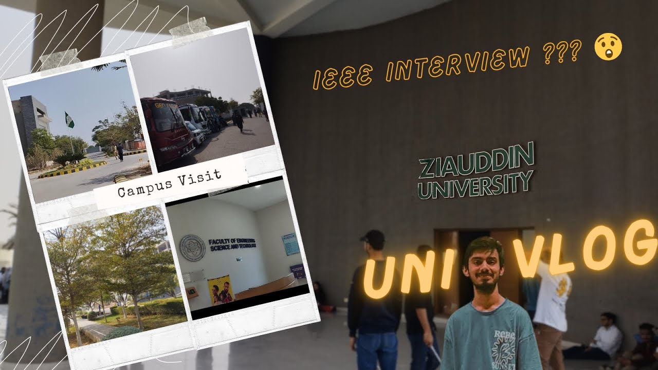 IEEE Interview & Link Road Campus Visit! | Vlog 22 |#lifeatzu  #vlog22  #ziauddinuniversity