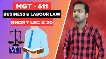 MGT611 Short Lecture 20 | Business and Labour Law Short Lectures