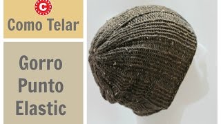 Gorro Punto Elástico  Tejido con Telar para Hombre o Mujer - Rib Stitch Hat in Spanish