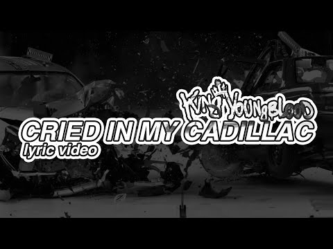 King Youngblood - Cried In My Cadillac (Lyric Video)