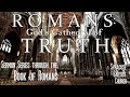 God's Cathedral of Truth, pt. 3- Romans 1:8-17: "Paul the Proclaimer," October 17, 2021