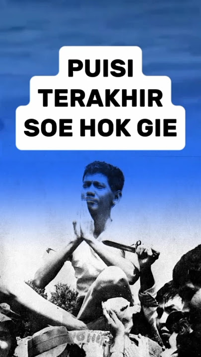 Puisi Terakhir Soe Hok Gie