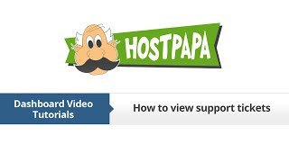 HostPapa Dashboard: How to View Support Tickets