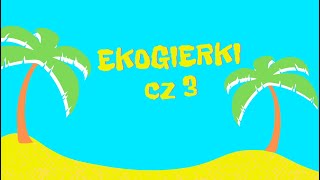 ekoWakacje 2021 w bibliotece - Ekogierki cz.3 screenshot 4