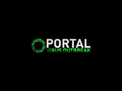 Portal: Virus Outbreak OST - Virtual Testing Initiative (Menu Act 7)