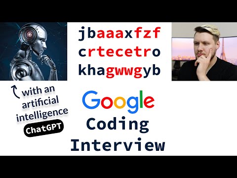 Google Coding Interview With An Artificial Intelligence (ChatGPT)