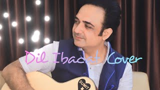 Dil Ibadat - Unplugged Cover | Sumit Rattn | Tum Mile | KK | Emraan Hashmi